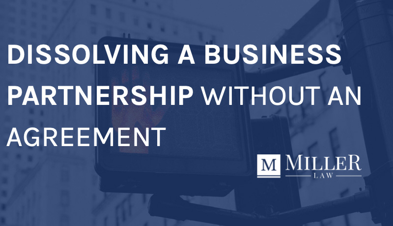 Dissolving-a-Business-Partnership-Without-an-Agreement