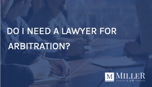 Do I Need A Lawyer For Arbitration in Michigan?